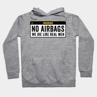 Warning No Airbags Hoodie